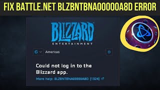 Fix Battle net BLZBNTBNA00000A8D Error  Could Not Log In To Battle Net [upl. by Oisorbma]