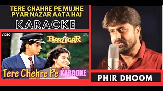 Tere Chahre Pe Mujhe Pyar Nazar  Baazigar  Original Crystal Clear Karaoke With Scrolling Lyrics [upl. by Eerok]