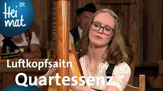 Luftknopfsaitn  Quartessenz Boarischer  Trachtler und Musikantentreffen [upl. by Maighdiln]