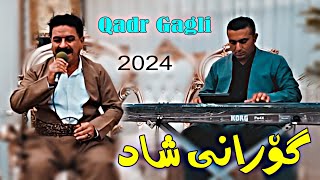 Qadr Gagli 2024 Gorany shadmusicWrya sharazwri by Lawe [upl. by Japeth]