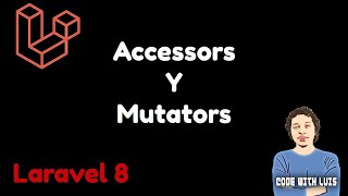 Laravel 8 Cómo usar Accessors Y Mutators [upl. by Sopher]