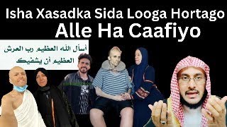 Isha Xasadka Sida Looga Hortago  Dr Ahmed AlYamaani [upl. by Ahtel]