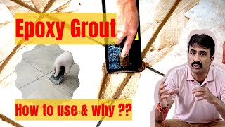 Epoxy Grout  Why to use Epoxy Grout  How to use Epoxy Grout  How to install Tiles [upl. by Mcintosh]