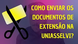 Como Enviar os Documentos da Extensão na UNIASSELVI Cortes [upl. by Llehsal]