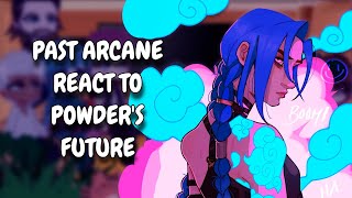 Past Arcane React To Powders Future  Gacha React [upl. by Noterb]