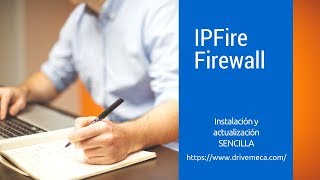 IPFire Firewall ⚡ Instalación y actualización SENCILLA [upl. by Tterraj105]