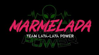 MARMELADA TIKTOK BUDOTS TEAM LATALATA POWER  LAURENCE MIX [upl. by Novelc]