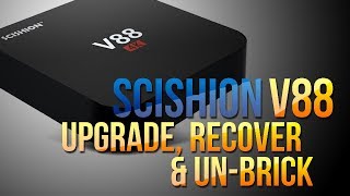 SCISHION V88 ROCKCHIP 3229 MARSHMALLOW ANDROID 6 RECOVER UPGRADE UNBRICK TUTORIAL [upl. by Reklaw]