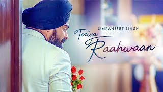 Teriya Raahwaan Simranjeet Singh Ishmeet Narula Full Song Mix Singh  Latest Punjabi Songs 2018 [upl. by Yecrad]