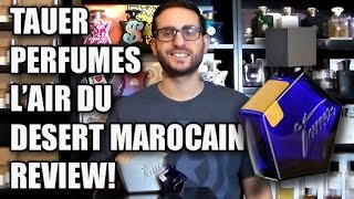 Lair Du Desert Marocain by Tauer Perfumes Fragrance  Cologne Review [upl. by Notyad]