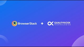 BrowserStack X QualityKiosk  Delivering Seamless Customer Experiences Across The Globe [upl. by Imoyik]