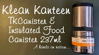 Klean Kanteen TKCanister and Insulated Food Canister  hands on review [upl. by Lemaceon798]