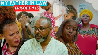 MY FATHER IN LAW EPISODE 115  NYIRANKOTSA AKUBISE URUSHYI COBBY🔥🔥 AGAHINDA KA OXGEN 😭 [upl. by Ninehc]