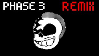 Sans last breath PHASE 3 REMIX [upl. by Delly]