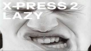 Xpress 2  Lazy Moguai Remix [upl. by Anwahsat354]