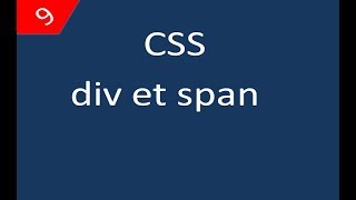 CSS للمبتدئين 9 div et span [upl. by Dryden]