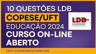 Lei de Diretrizes e Bases da Educação LDB Questões da COPESEUFT [upl. by Hendrik481]