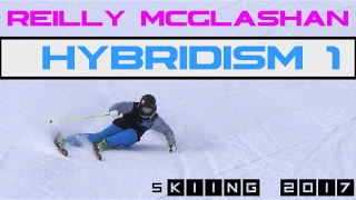 Reilly McGlashan  Ski CARVING 2017  quotHybridism 1quot [upl. by Lenneuq]