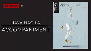 Hava Nagila Accompaniment Grade 2 violin AMEB Series 10 [upl. by Llatsyrc]