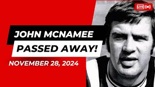 Remembering John McNamee A Tribute to a Football Legend [upl. by Weigle]