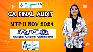 CA Final Audit  MTP II Nov 2024 MCQ Discussion  CA Aarti N Lahoti [upl. by Kahn776]