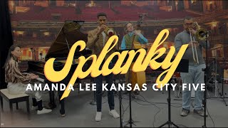 Splanky  Amanda Lee Kansas City Five [upl. by Intruok378]