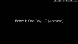 Better Is One Day  C w strums [upl. by Reklaw]