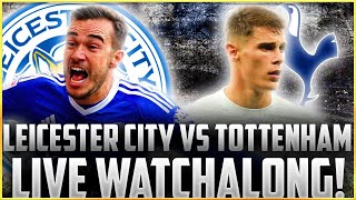 LEICESTER CITY V TOTTENHAM HOTSPUR LIVE WATCHALONG  630pm  FootballHeritageTV [upl. by Silma]