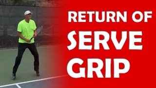 Return Of Serve Grip  RETURN TIPS [upl. by Aisatan]