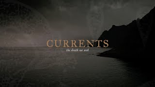 Currents  The Death We Seek [upl. by Alletse488]