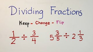 How to Divide Fractions Whole Numbers and Mixed Numbers Keep  Change  Flip Method [upl. by Mont]