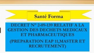 RÉSUMÉ DU DÉCRET N 209139 RELATIF A LA GESTION DES DÉCHETS MÉDICAUX ET PHARMACEUTIQUES [upl. by Aleahs]