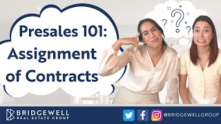 Presales 101 Assignment of Contracts  What They Are amp How They Work in BC [upl. by Blount]