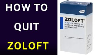 How to Quit Zoloft Safely [upl. by Akila]