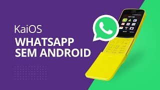 WhatsApp SEM Android KaiOS [upl. by Naujat285]