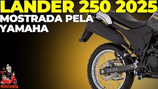 Lander 250 2025 OFICIAL Mostrada pela Yamaha [upl. by Ardnekal]