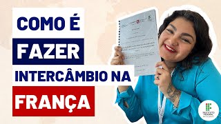 Como é fazer intercâmbio na França  IFRJ pelo mundo [upl. by Lecrad]