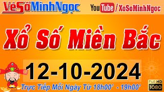 XSMB Minh Ngọc  Trực tiếp Xổ Số Miền Bắc  KQXS Miền Bắc ngày 12102024 KQXS Thủ Đô XS MinhNgoc [upl. by Cathee535]