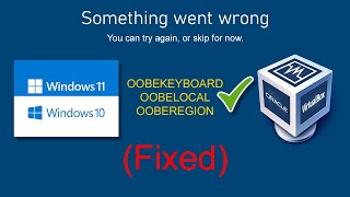 Fix Windows 1011 Guest OOBEKEYBOARD OOBELOCAL OOBEREGION Errors in VirtualBox [upl. by Melisent275]