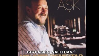 MEHMET DEMİRTAŞ  BEYPAZARI NALLIHAN [upl. by Sezen]