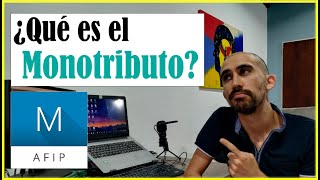 ¿Qué es el MONOTRIBUTO Explicación FÁCIL y RÁPIDO 🌟 Ejemplo Práctico [upl. by Coney]