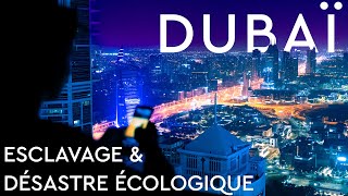 DUBAÏ  LUXE INCONSCIENT ET INHUMAIN  DOCUMENTAIRE INEDIT [upl. by Ahsemot]