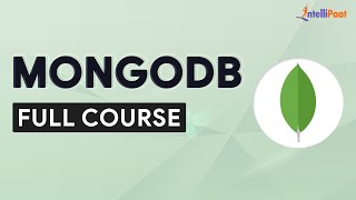 MongoDB Course  MongoDB Tutorial  MongoDB For Beginners  MongoDB Full Course  Intellipaat [upl. by Rheba]