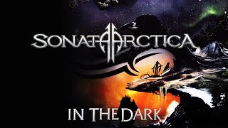 Sonata Arctica  In The Dark orchestral bonus track sound HD [upl. by Sev]