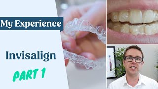 My Invisalign Experience  Things To Know  First Week [upl. by Ck]