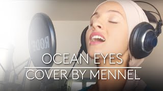 Billie Eilish  Ocean Eyes Cover by Mennel [upl. by Elsy496]