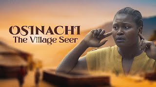 OSINACHI The Village Seer  This Movie Is BASED On A True Life Story  African Movies [upl. by Leibman681]