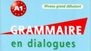 Français  Grammaire en dialogues niveau grand débutant CLE International [upl. by Marcellina]