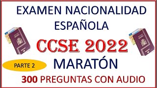 EXAMEN CCSE 2022 NACIONALIDAD ESPAÑOLA 300 PREGUNTAS OFICIALES PARTE 2 [upl. by Emelita]