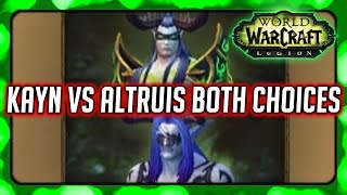 WOW Legion ► Altruis the Sufferer vs Kayn Sunfury  Both Choices  Demon Hunter Story  BETA [upl. by Siramay]